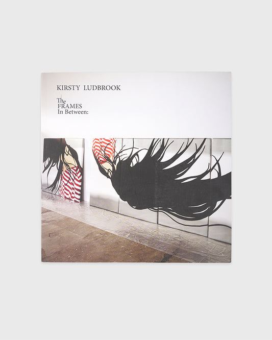 Kirsty Ludbrook - The Frame in Between